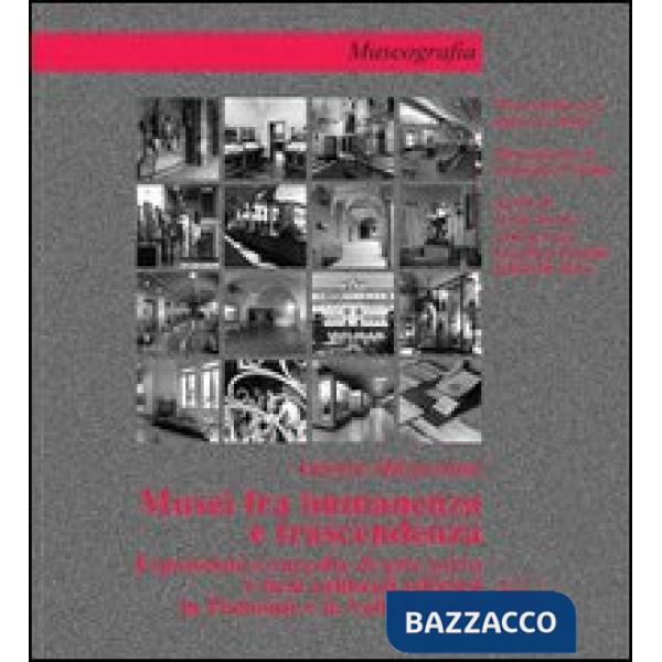 Musei tra immanenza e trascendenza. Esposizioni e raccolte di arte sacra e beni culturali religiosi in Piemonte e Valle d'Aosta