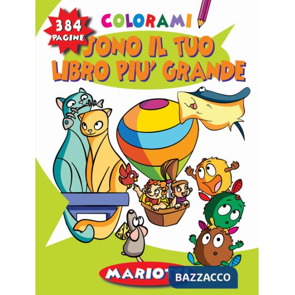 Sono il tuo libro più grande. Colorami. Ediz. illustrata