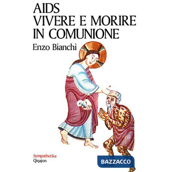 Aids. Vivere e morire in comunione