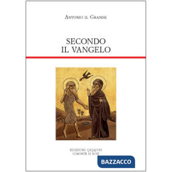 Secondo il vangelo. Le venti Lettere di Antonio