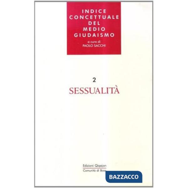 Indice concettuale del medio giudaismo. Vol. 2: Sessualità