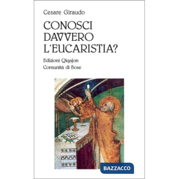 Conosci davvero l'eucaristia?