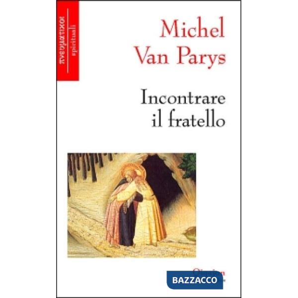 Incontrare il fratello