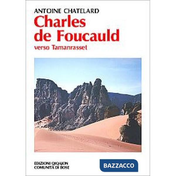 Charles de Foucauld. Verso Tamanrasset