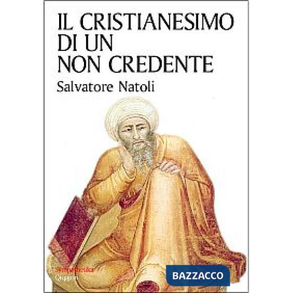 Cristianesimo di un non credente (Il)