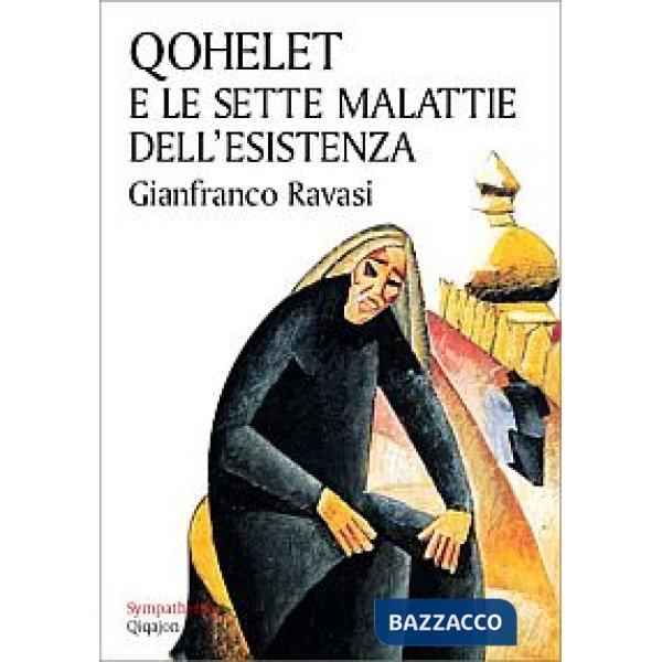 Qohelet e le sette malattie dell'esistenza