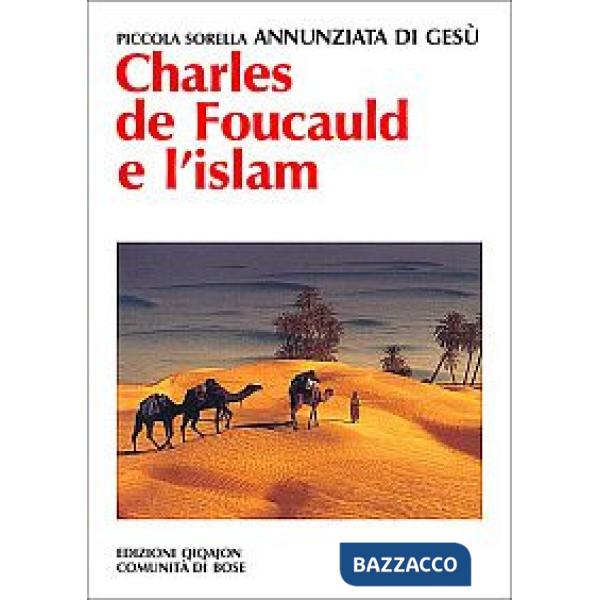 Charles de Foucauld e l'Islam