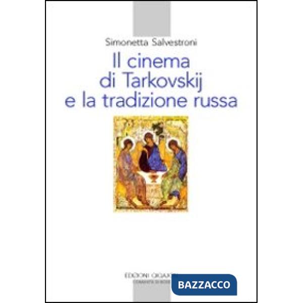 Cinema di Tarkovskij e la tradizione russa (Il)
