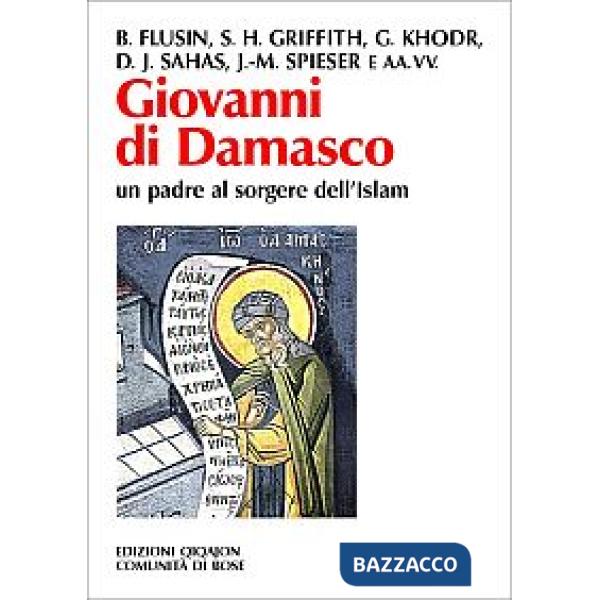 Giovanni di Damasco un padre al sorgere dell'Islam