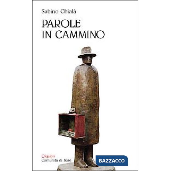 Parole in cammino. Testi e appunti sulle dimensioni del viaggiare