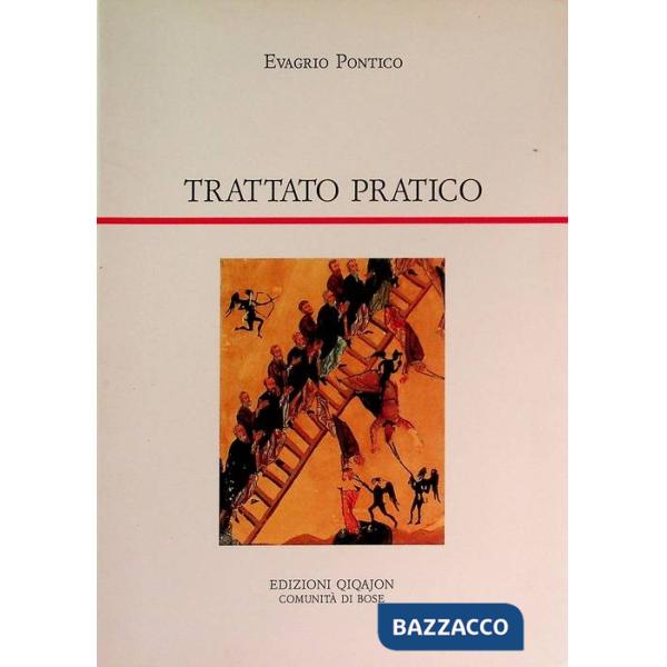 Trattato pratico. Cento capitoli sulla vita spirituale