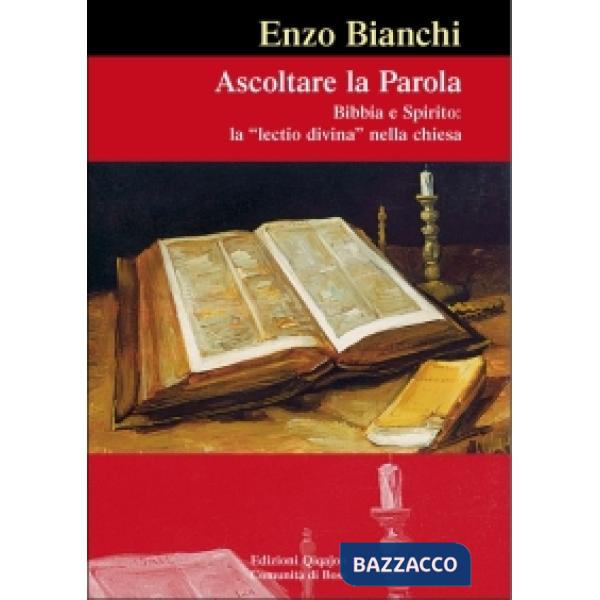 Ascoltare la parola. Bibbia e spirito: la lectio divina nella Chiesa