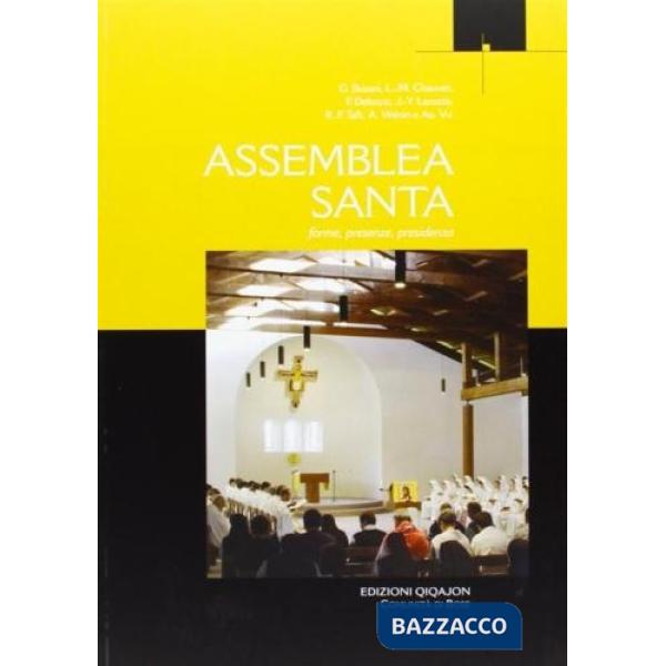 Assemblea santa. Forme, presenze, presidenza