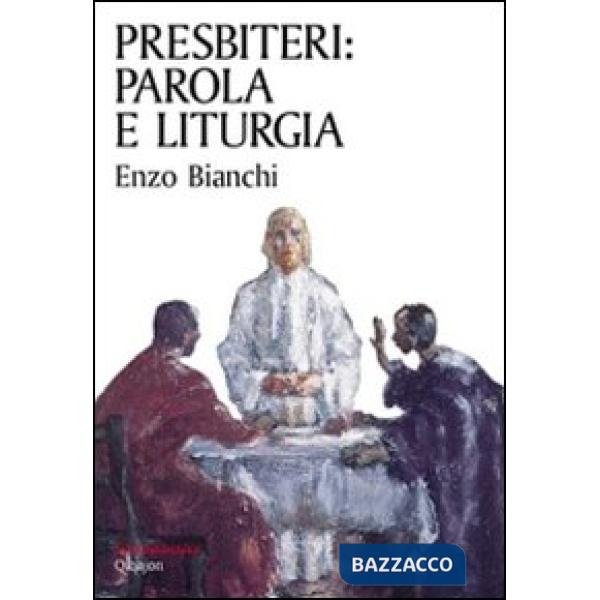 Presbiteri: parola e liturgia