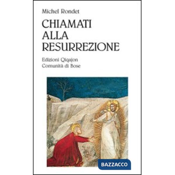 Chiamati alla resurrezione
