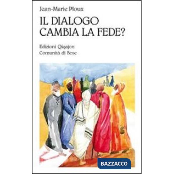 Dialogo cambia la fede? (Il)