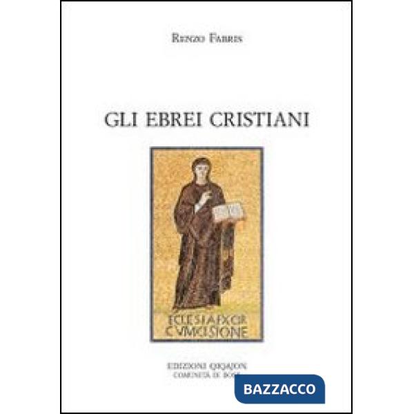 Ebrei cristiani. Sul divino confine (Gli)