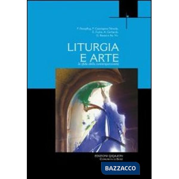 Liturgia e arte. La sfida della contemporaneità