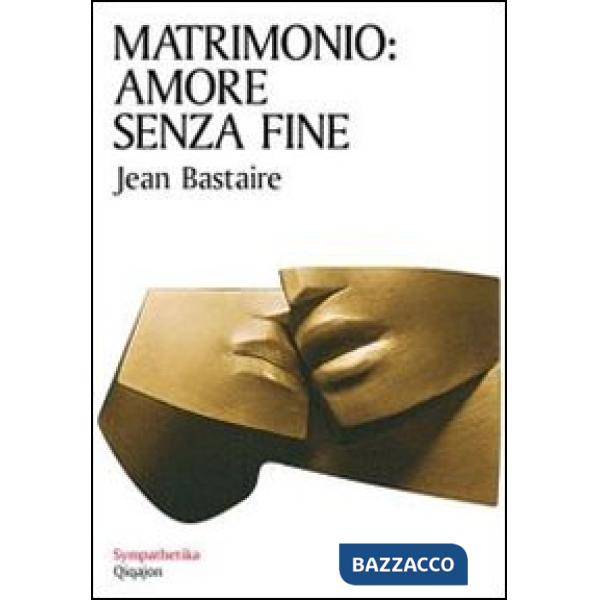 Matrimonio: amore senza fine