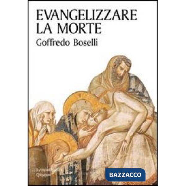 Evangelizzare la morte