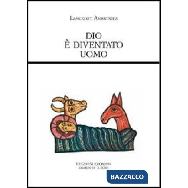 Dio è diventato uomo
