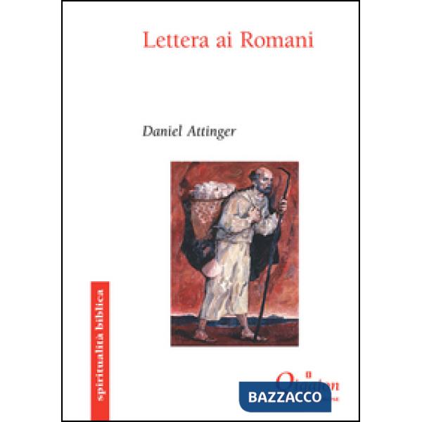 Lettera ai romani. La misteriosa compassione di Dio