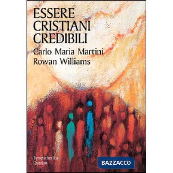 Essere cristiani credibili