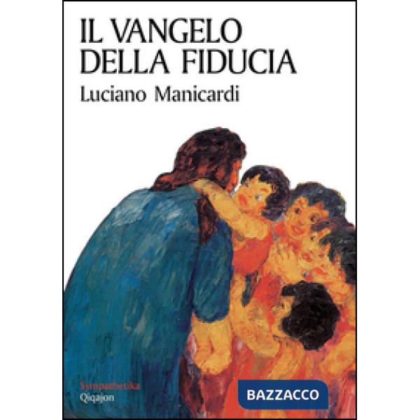Vangelo della fiducia (Il)