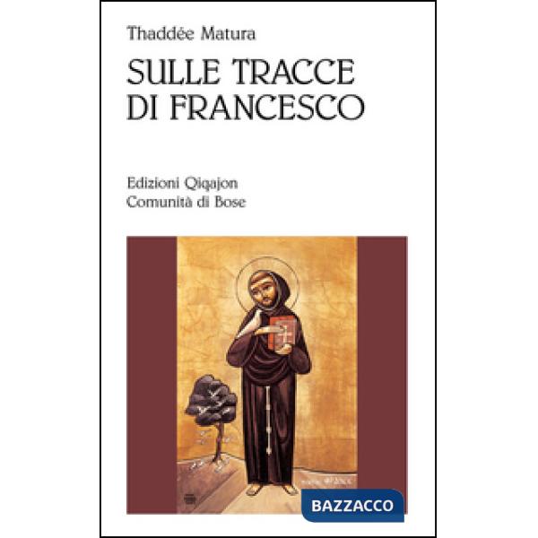 Sulle tracce di Francesco
