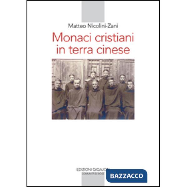 Monaci cristiani in terra cinese