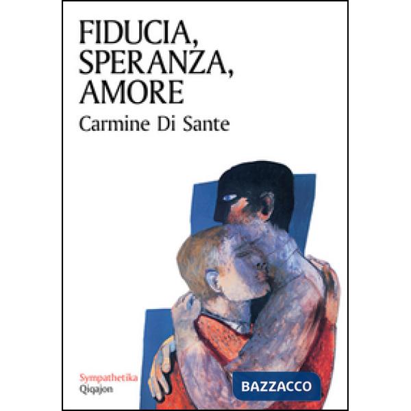 Fiducia, speranza, amore