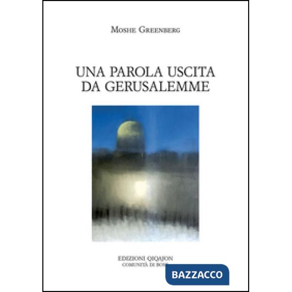 Parola uscita da Gerusalemme (Una)