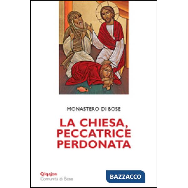 Chiesa, peccatrice perdonata (La)