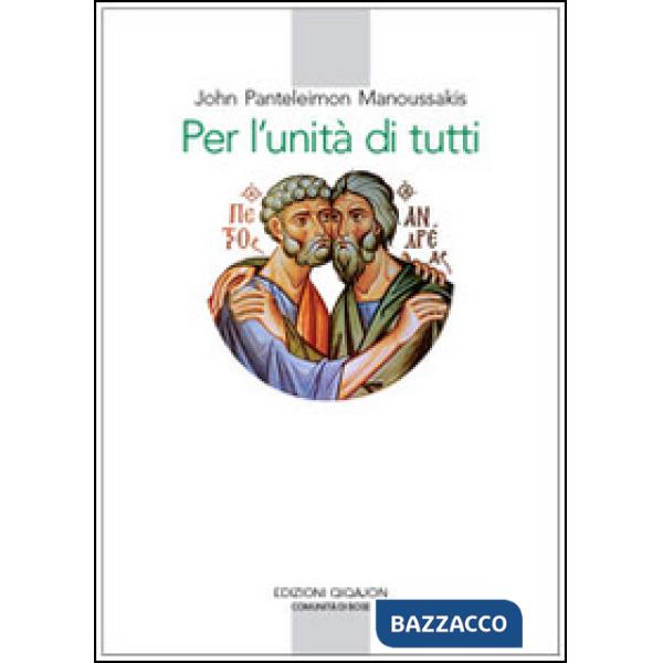 Per l'unità di tutti. Contributi al dialogo teologico fra Oriente e Occidente