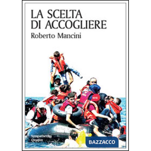 Scelta di accogliere (La)