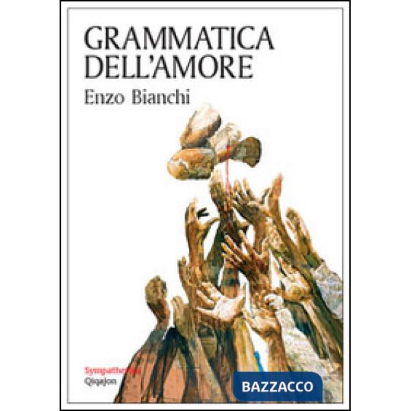 Grammatica dell'amore. Fare misericordia agli altri