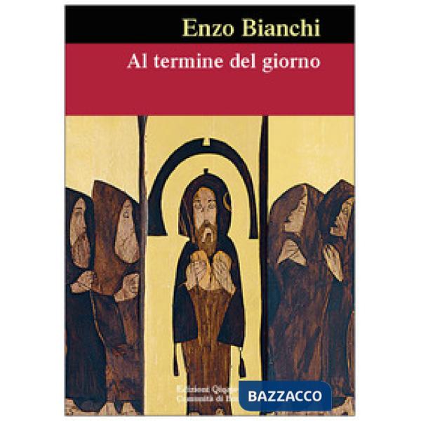 Al termine del giorno. Parole per illuminare il viaggio interiore