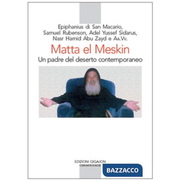 Matta el Meskin. Un padre del deserto contemporaneo