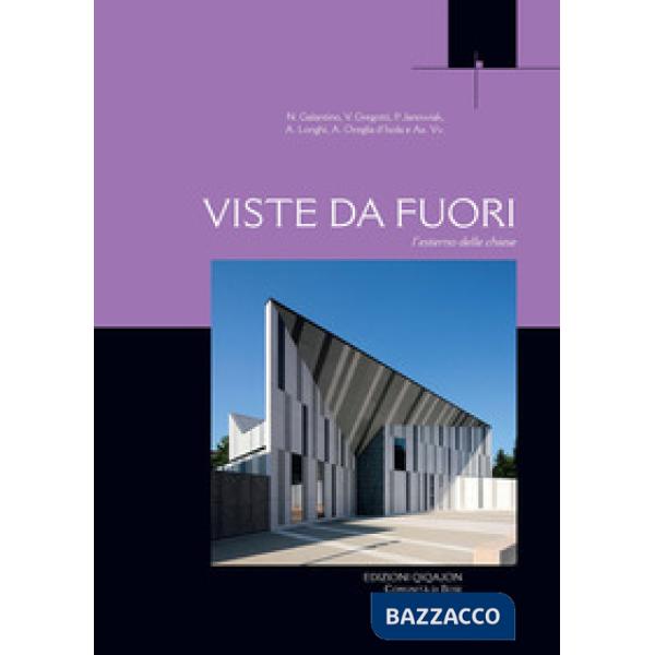 Viste da fuori. L'esterno delle chiese