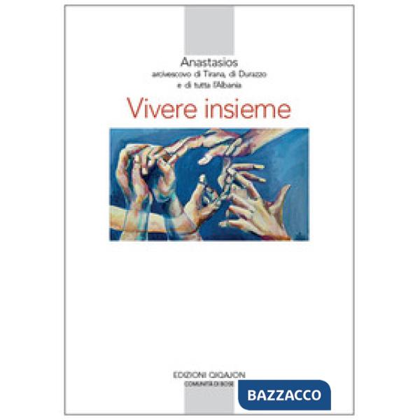 Vivere insieme. Il contributo delle religioni a un'etica della convivenza