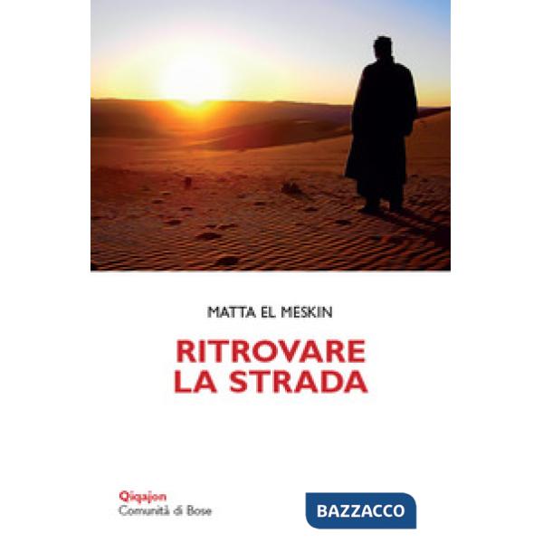 Ritrovare la strada. Meditazioni per la Quaresima