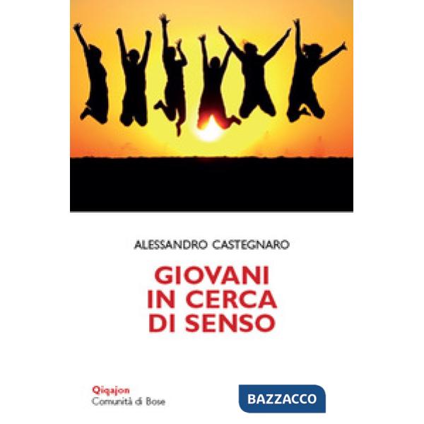 Giovani in cerca di senso. Vita spirituale delle nuove generazioni