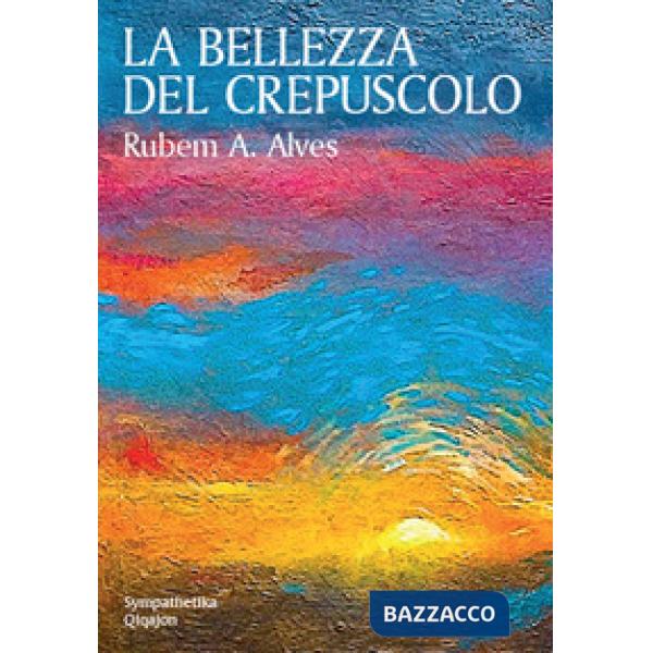 Bellezza del crepuscolo (La)