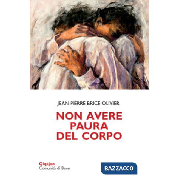 Non avere paura del corpo