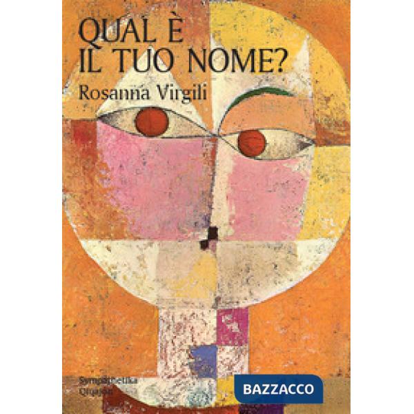 Qual è il tuo nome? Alla ricerca della propria identità