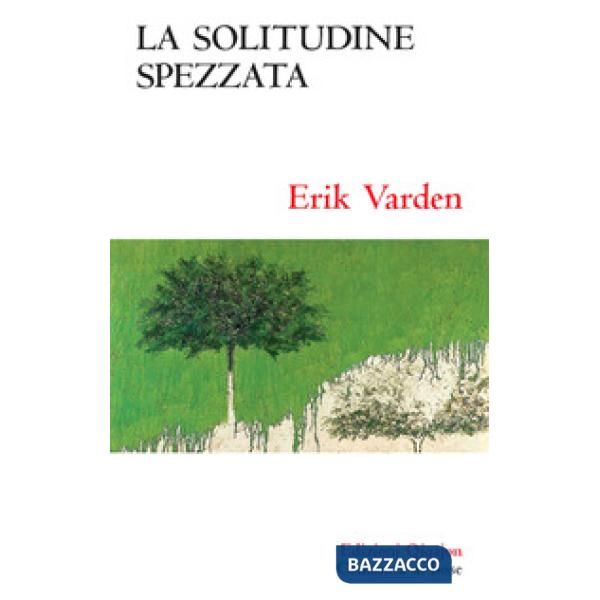 Solitudine spezzata. Sulla memoria cristiana (La)