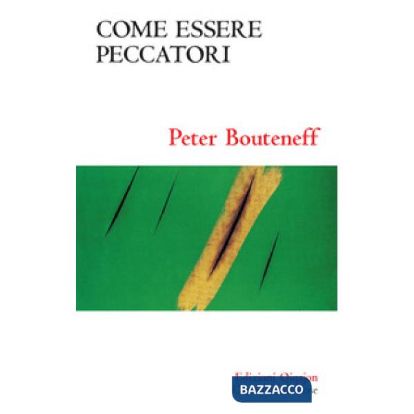 Come essere peccatori