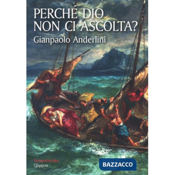 Perché Dio non ci ascolta?