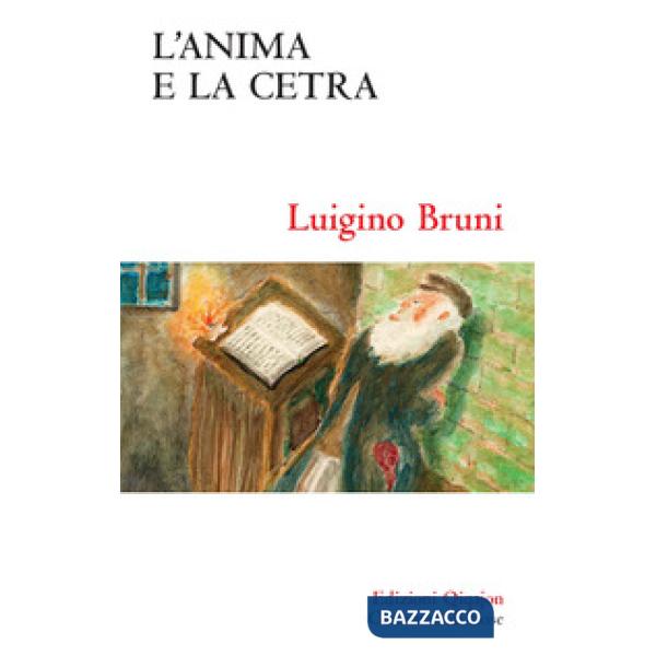 Anima e la cetra. Ciò che i salmi dicono di noi (L')
