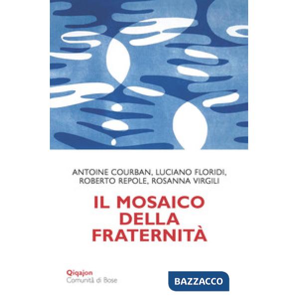Mosaico della fraternità. Pensieri sull'enciclica «Fratelli tutti» (Il)